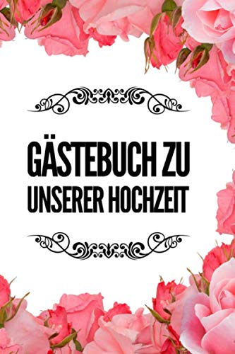 Gästebuch zu unserer Hochzeit: Es ist wundervoll an einen so besonderen Tag schöne Erinnerungen zu haben Parents & Children