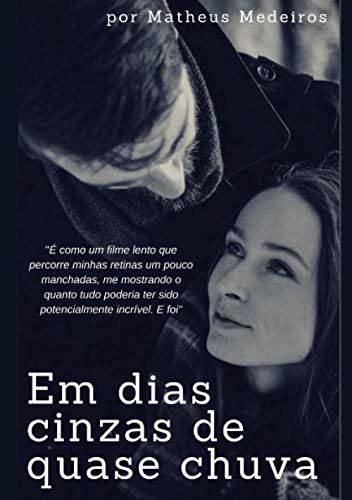Em dias cinzas de quase chuva book