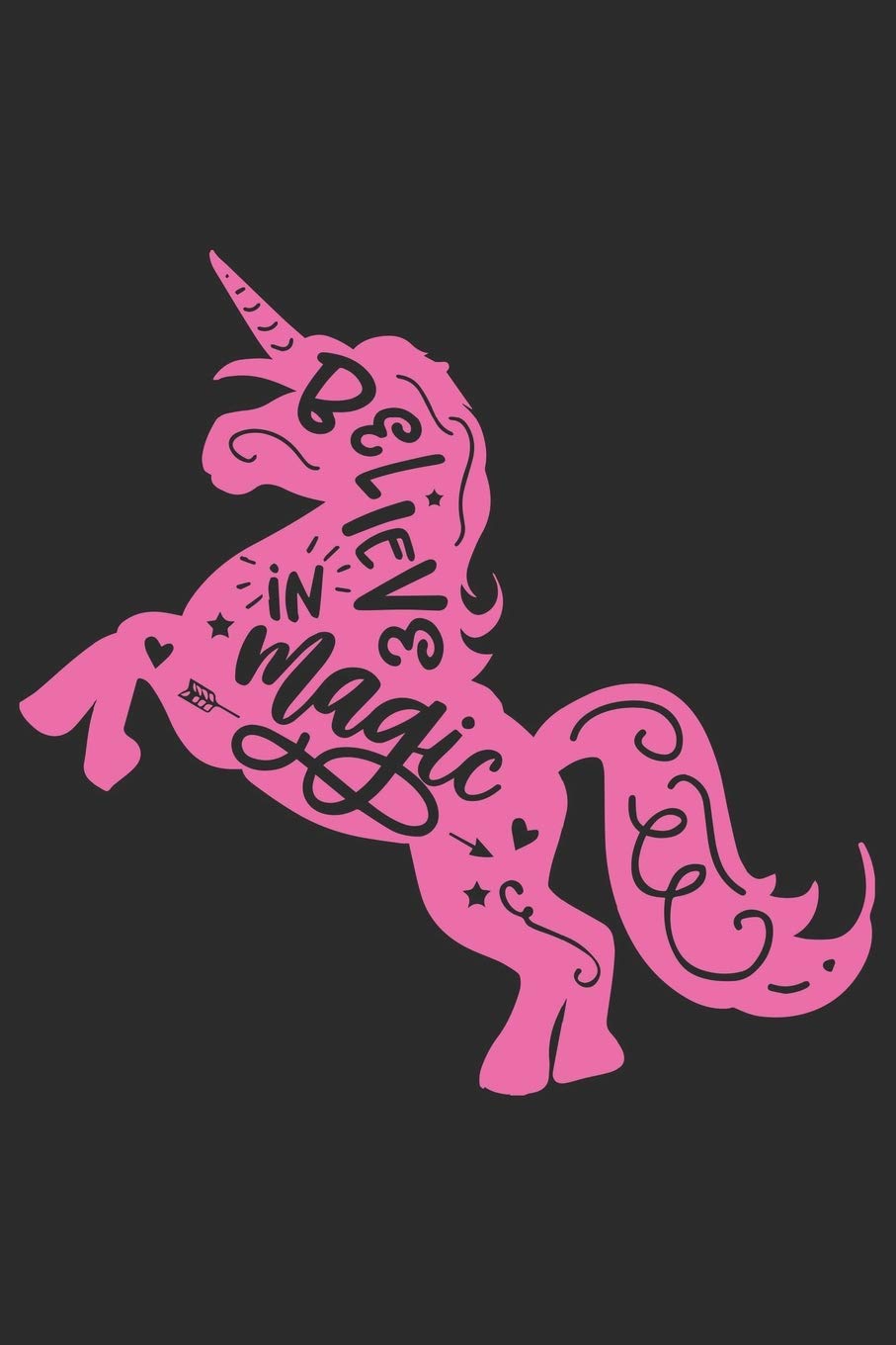 Believe In Magic: Pink Unicorn Journal: Lined Notebook: Unicorn Lover Gift Essays & Short Stories