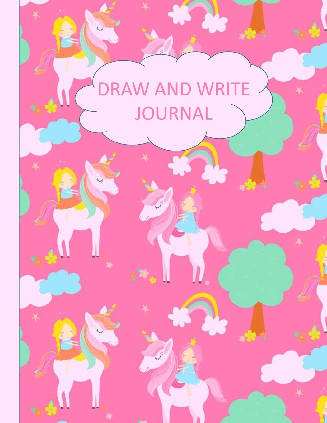 Draw and Write Journal: Unicorn Princess Primary Composition Notebook Grades K-2: Dotted Midline and Picture Space (8.5” x 11”) Education & Training