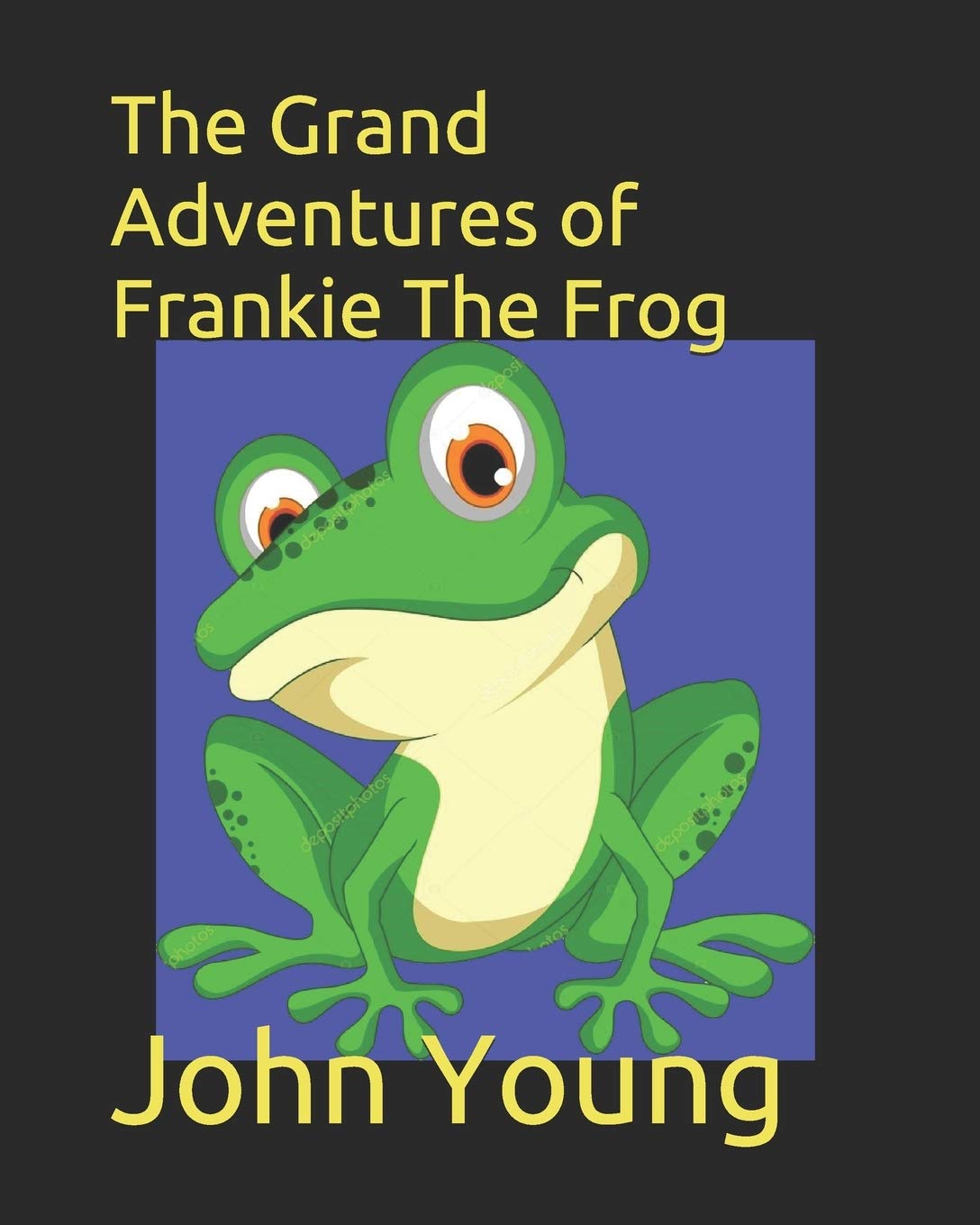 The Grand Adventures of Frankie The Frog Fairy Tales & Legends