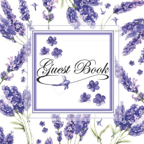 Guest Book: Gorgeous Lavender Floral Sign In Book For Weddings, Birthdays, Bridal Showers, Anniversaries And More! Mathematics
