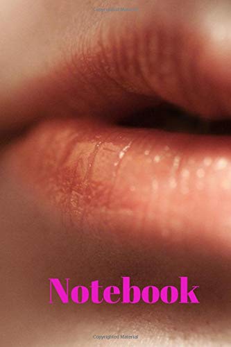 NOTEBOOK: Sensual Notebook, Notebook for a gift, Erotic Notebook, Controversial Notebook, Journal, Diary (Hard Cover, 110 Pages, Lines, 6 x 9) Partnership & Love