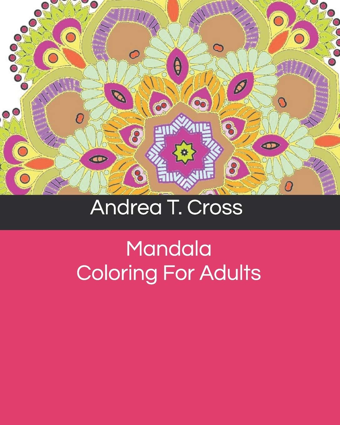 Mandala Coloring For Adults: Mandala for meditation Film, Art & Culture