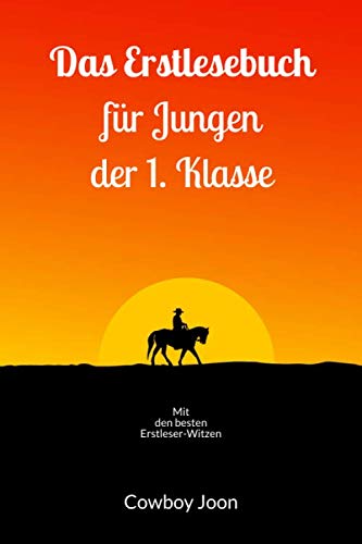 Das Erstlesebuch für Jungen der 1. Klasse: Mit den besten Erstleser-Witzen Comics for children & teenagers