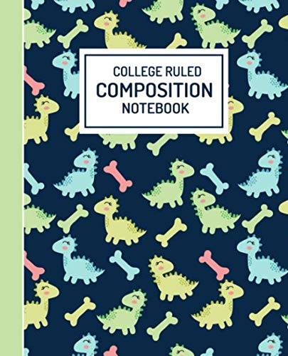 College Ruled Composition Notebook: Cute Doodle Couple Dinosaurs Hand Drawn College Ruled Notebook Journal | A Wide Blank Lined Workbook for Students ... to Write Notes in Home, School, College. Hobbies & Crafts