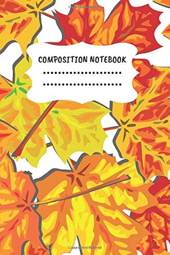 Composition Notebook: Yellow Leawes Wide Ruled Paper Notebook Journal for Kids Adults Teens Students Girls for School College Home Work | 6 x 9, 110 Pages | Self-help