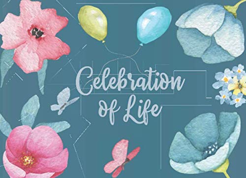 Celebration of Life: Guest Book for Funeral or Memorial Service Psychology