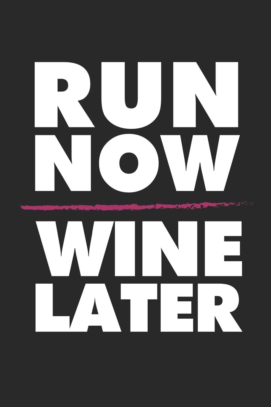 Wein Tasting Buch: Dein persönliches Verkostungsbuch zum selber ausfüllen ♦ für über 100 verschiedene Weine ♦ Handliches 6x9 Format ♦ Motiv: Run now book