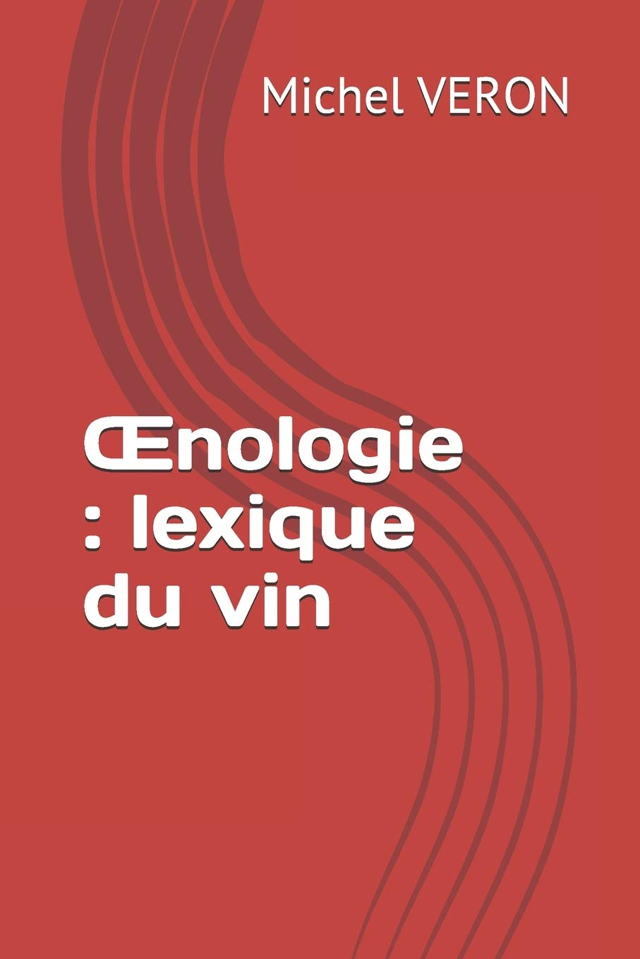Œnologie : lexique du vin Cooking & Enjoying