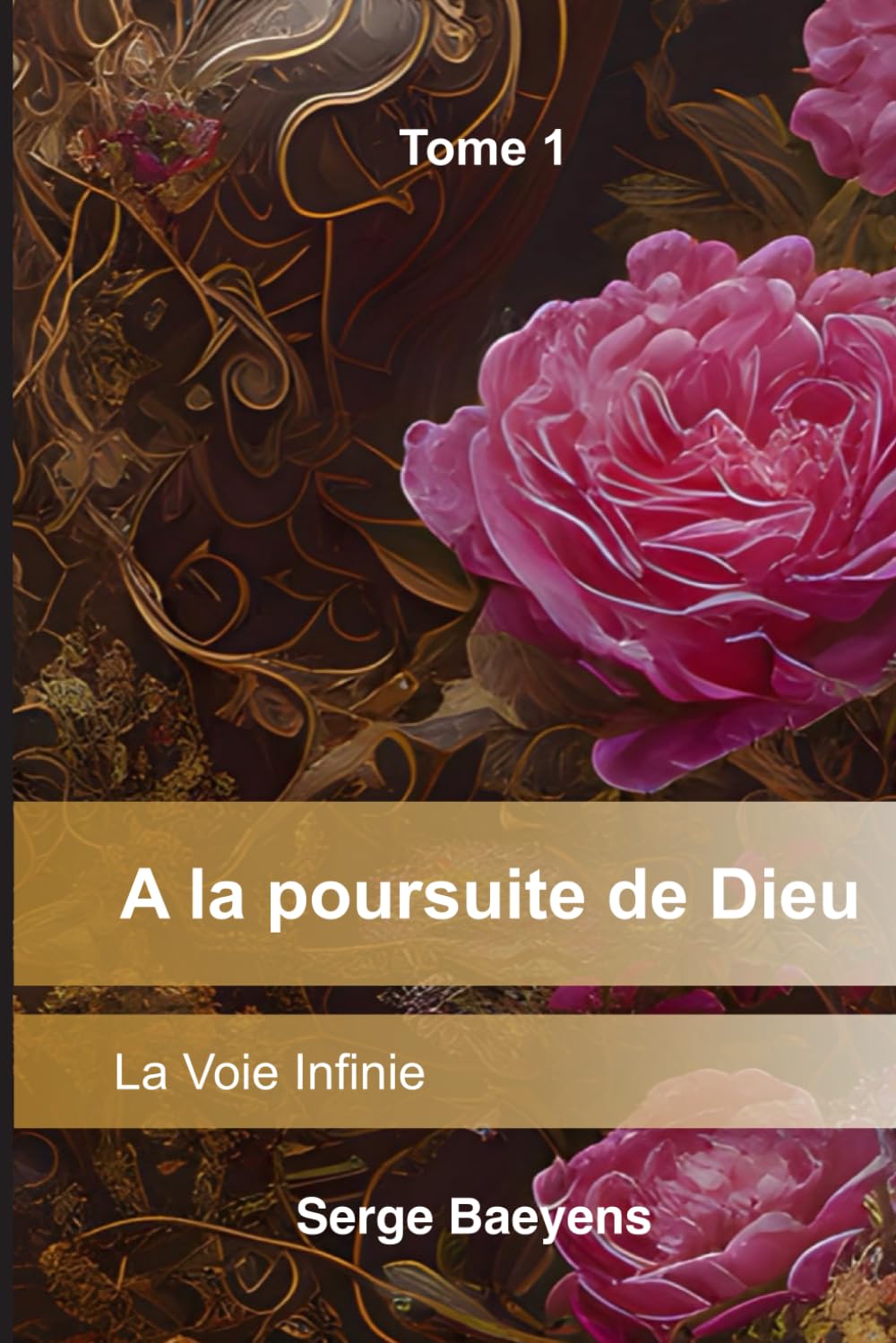 A la poursuite de Dieu - La Voie Infinie (Pratique de la Voie Infinie, Band 1) Health, Nutrition & Fitness