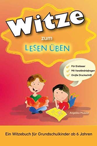 Witze zum Lesen Üben: Ein Witzebuch für Grundschulkinder ab 6 Jahren. So macht das Lesen Üben Spaß :-) Leisure & Fun