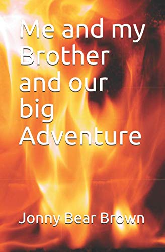 Me and my Brother and our big Adventure Novels & Short Stories