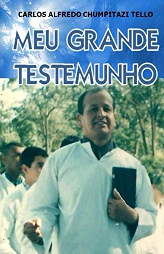MEU GRANDE TESTEMUNHO Religion & Esotericism