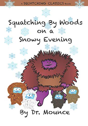 Squatching By Woods on a Snowy Evening (A Squatching Classics Book, Band 1) Manga