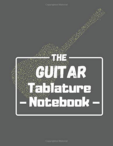 The Guitar Tablature Notebook: Blank Sheet Music For Guitar, Music Manuscript Paper, 6 String Chord, Staff and Title Music Paper For Guitar Players, ... Teachers and Students (100 Pages 8.5 x 11 ) Arts & Music