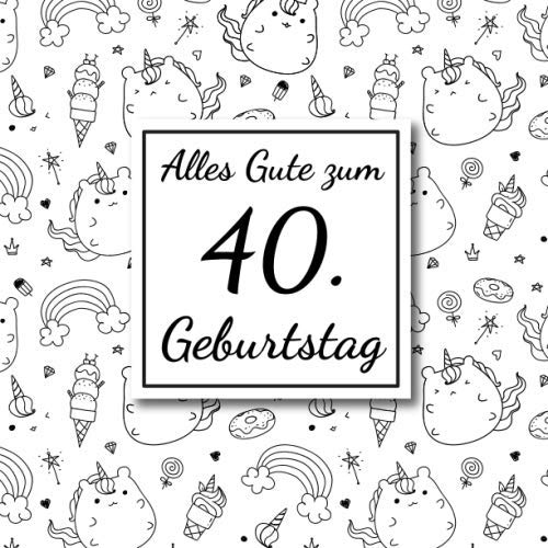 Alles Gute zum 40. Geburtstag: Gästebuch für den 40. Geburtstag I 50 Seiten Platz zum eintragen von Wünsche, Sprüche, Erinnerungen oder Anekdoten für das Geburtstagskind I Größe 216 x 216 mm Books