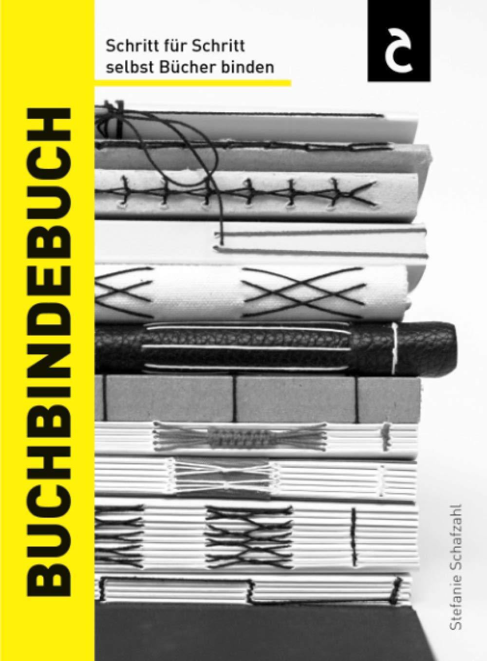 Buchbindebuch: Schritt für Schritt selbst Bücher binden Learning & Reference