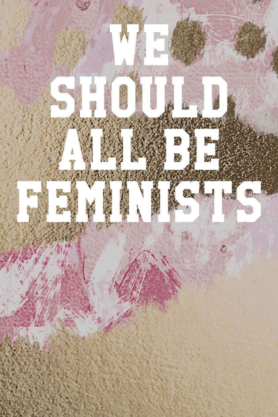 We Should All Be Feminists: Guitar Tab Notebook 6”x9” 120 Pages Arts & Music