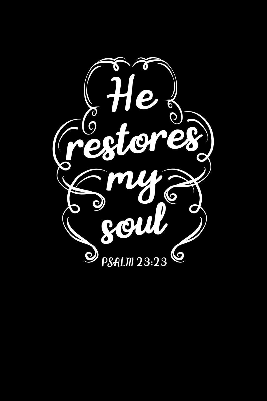 He Restores My Soul: Portable Christian Journal: 6"x9" Journal Notebook with Christian Quote: Inspirational Gifts for Religious Men & Women (Christian Journal) Essays & Short Stories