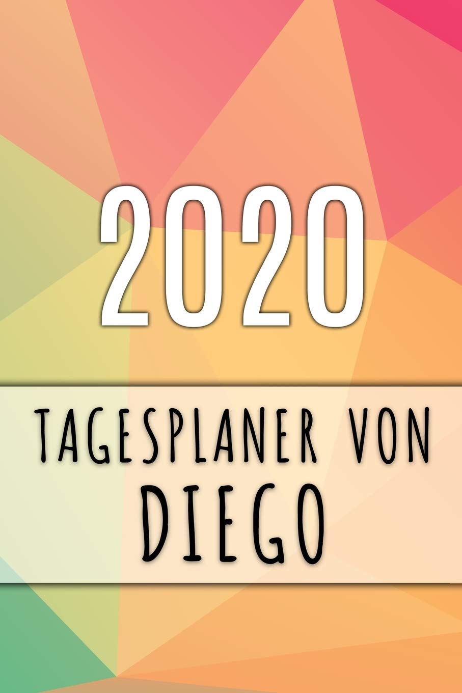 2020 Tagesplaner von Diego: Personalisierter Kalender für 2020 mit deinem Vornamen Books