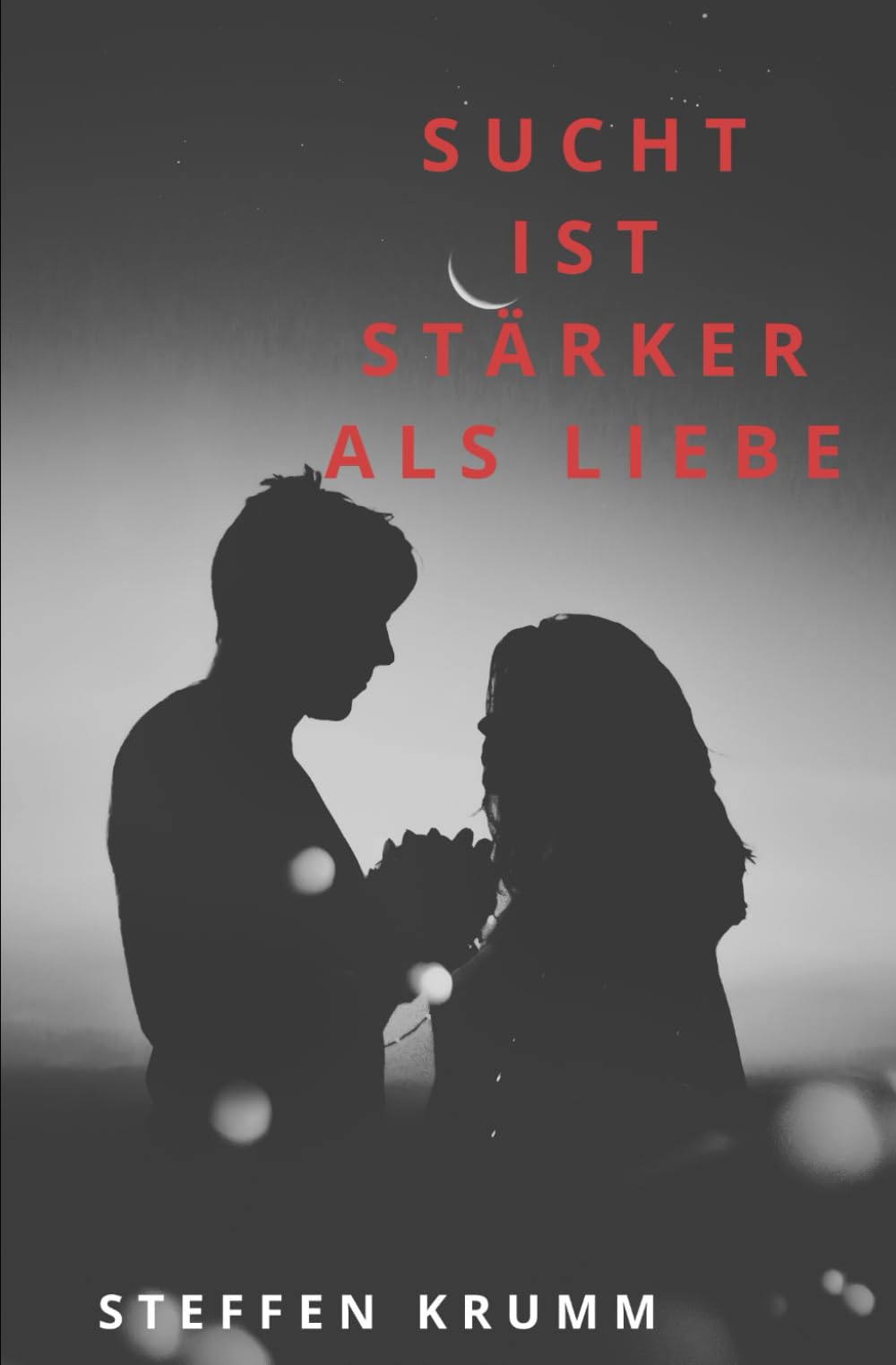 Sucht ist stärker als Liebe: Ein stiller Ruf nach Hilfe Psychology
