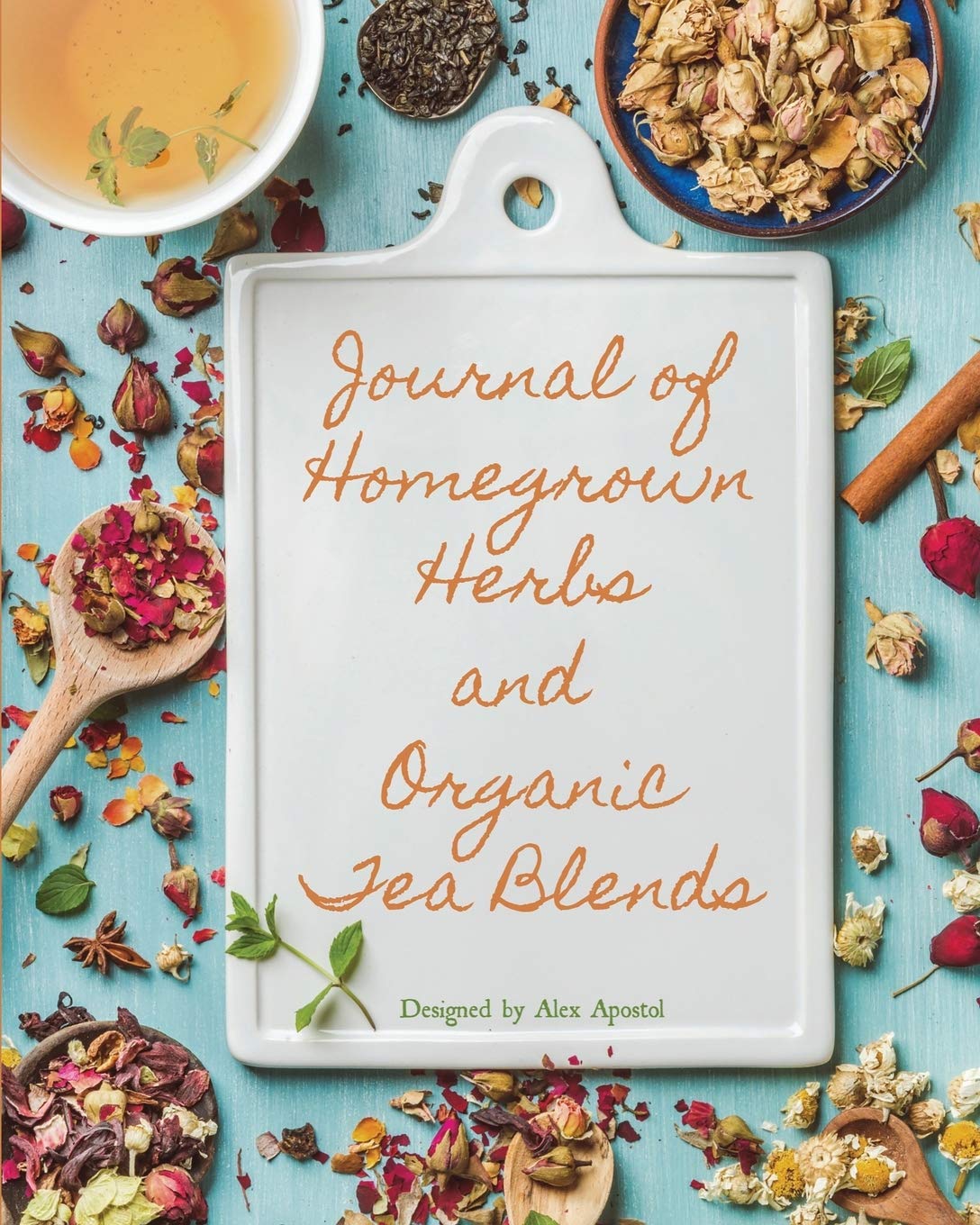 Journal of Homegrown Herbs and Organic Tea Blends Garden & Plants