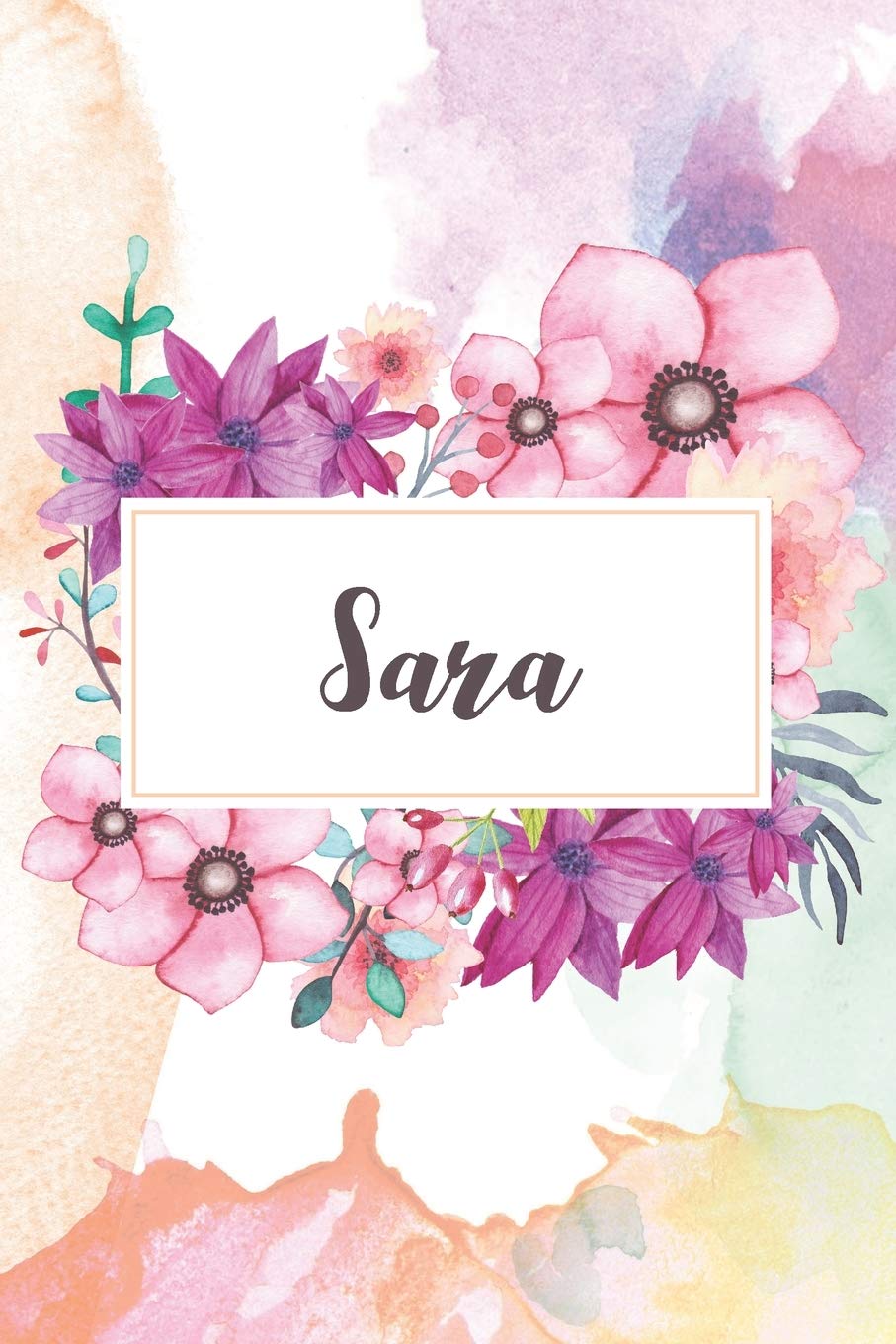 Sara: Personalized Journal - beautiful floral notebook cover with 120 blank, lined pages. Essays & Short Stories