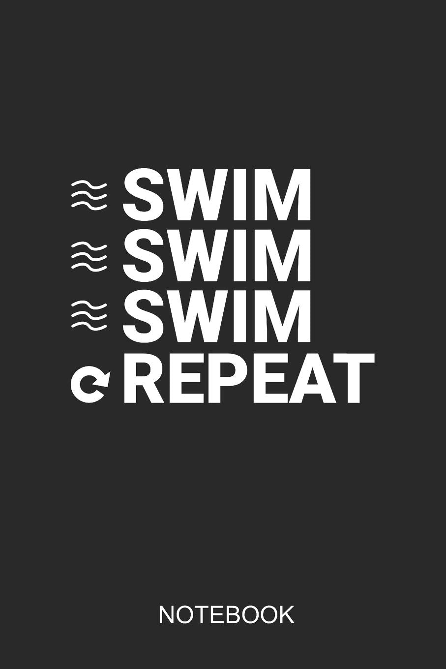 Swim Swim Swim Repeat Notebook: 6x9 110 Pages Dot-Grid Swimming Journal For Swimmers Books