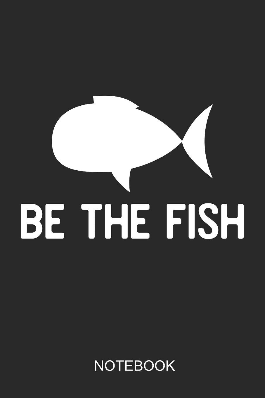 Be The Fish Notebook: 6x9 110 Pages Dot-Grid Swimming Journal For Swimmers Books