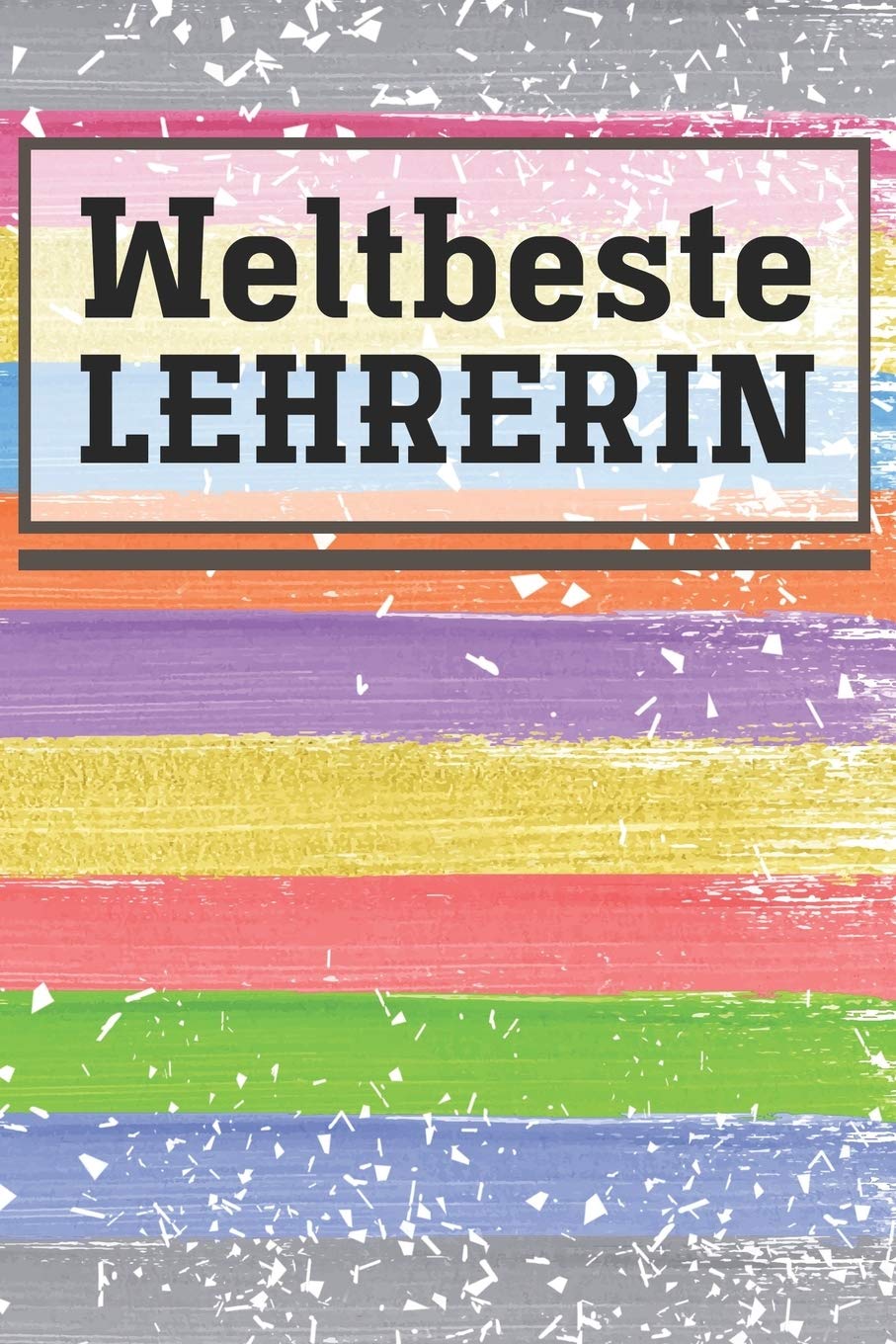 Weltbeste Lehrerin: Lehrer-Kalender im DinA 5 Format für Lehrerinnen und Lehrer Schuljahresplaner Planer für Pädagoginnen und Pädagogen Books