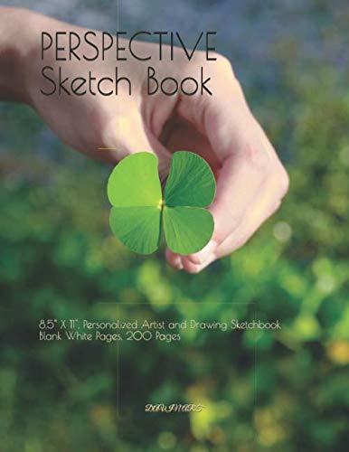 PERSPECTIVE Sketch Book: 8.5" X 11", Personalized Artist and Drawing Sketchbook, Blank White Pages, 200 Pages Non-fiction