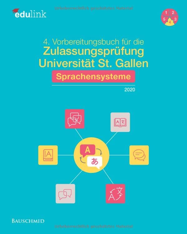 4. Vorbereitungsbuch für die Zulassungsprüfung Universität St. Gallen: Sprachensysteme 2020 (Vorbereitung für die Zulassungsprüfung Universität St. Gallen 2022, Band 4) Learning & Reference