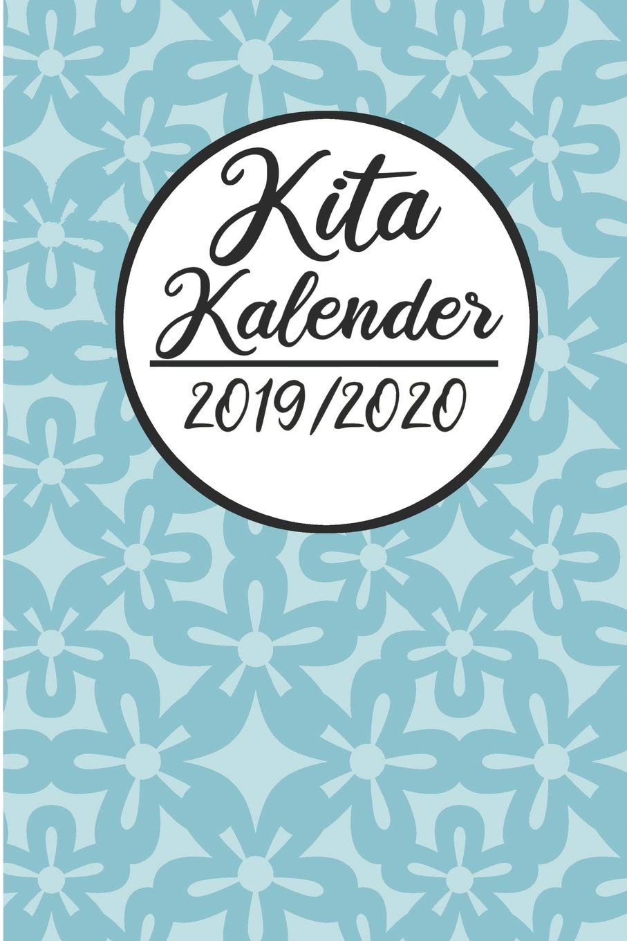 Kita Kalender 2019 / 2020: Erzieherplaner 2019 2020 | Terminkalender A5, Kindergarten & Kita Planer, Kalender Books