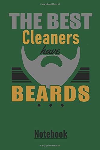 THE BEST Cleaners have BEARDS Notebook: Large dotted matrix notebook with 120 pages in 6x9 inches. Perfect as a present for Christmas, Easter, ... notes in. For men, women, boys and girls. Business, Finance & Career