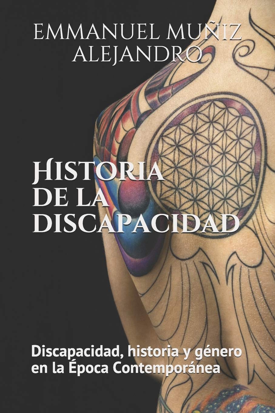 Historia de la discapacidad: Discapacidad. Historia y género en la Época Contemporánea: Edición Estándar Social Sciences