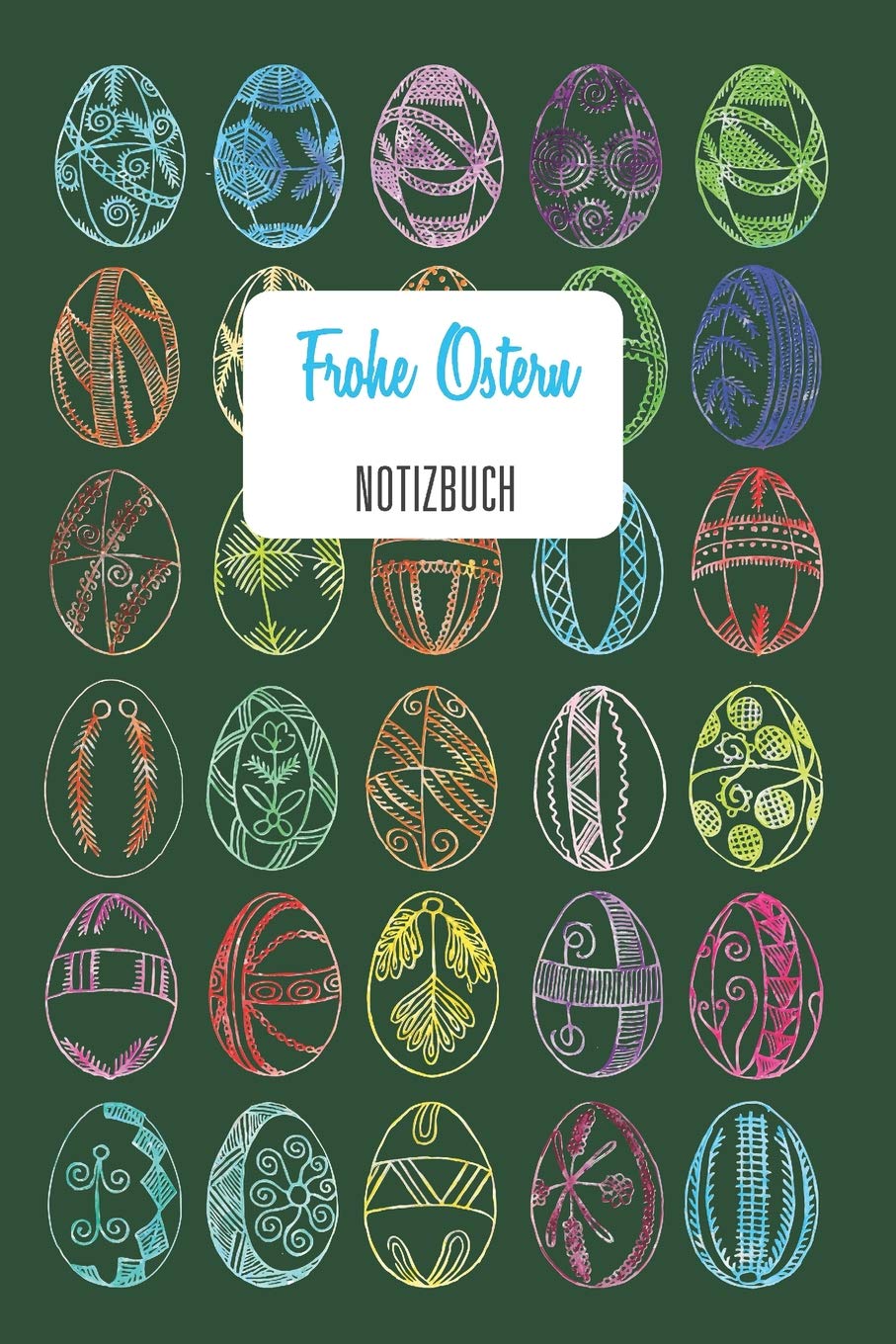 FROHE OSTERN - NOTIZBUCH: Liniertes, leeres Notizbuch - Format: 6x9 Zoll, 110 Seiten Learning & Reference
