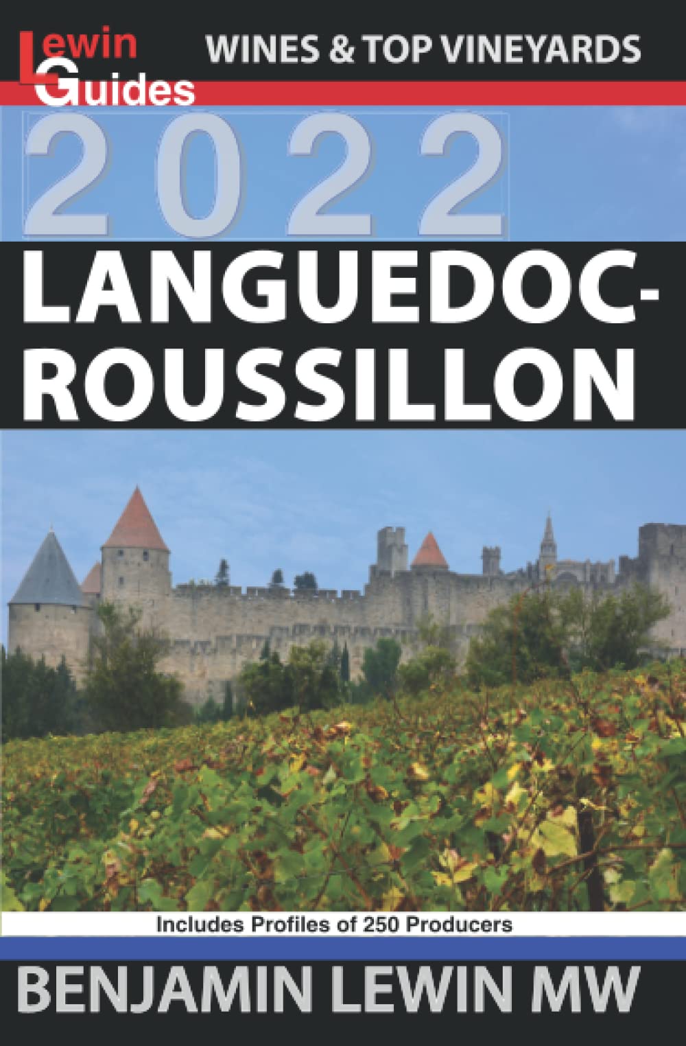 Languedoc-Roussillon (Guides to Wines and Top Vineyards, Band 13) Travel