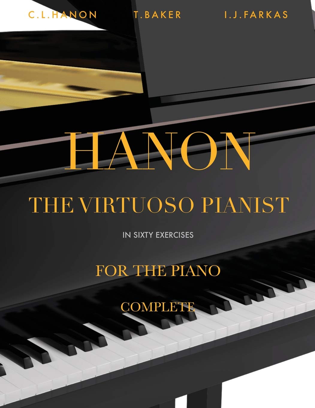 Hanon: The Virtuoso Pianist in Sixty Exercises, Complete: Piano Technique Social Sciences