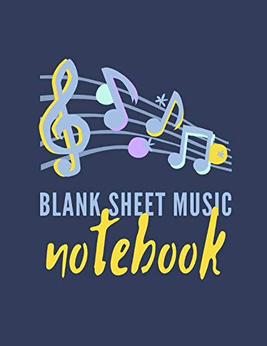 Blank Sheet Music Notebook: A Blank Sheet Music Notebook For Pianists, Musicians, Composers, and Songwriters Arts & Music