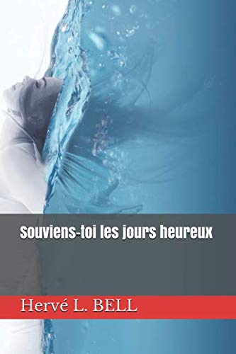 Souviens-toi les jours heureux Medicine