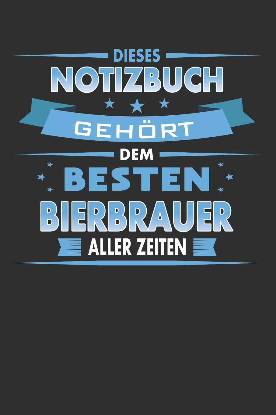 Dieses Notizbuch Gehört Dem Besten Bierbrauer Aller Zeiten: Punktiertes Notizbuch mit 120 Seiten zum festhalten für alle Notizen, Termine, Proben, ... mehr - Ebenfalls eine tolle Geschenkidee Essays & Short Stories