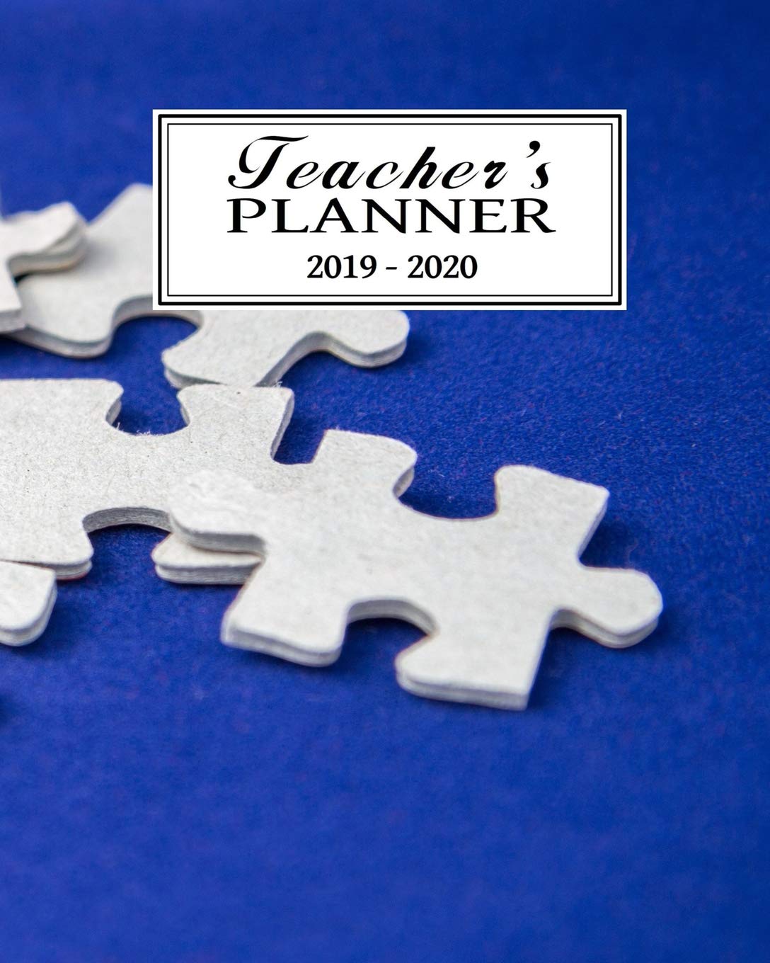 Teacher's Planner 2019 - 2020: Organizing Made Easy + Lesson Planning and Record-Keeping | Track All Class Details With This Practical Record Book For ... - Connecting The Pieces - Matte Finish Study Guides