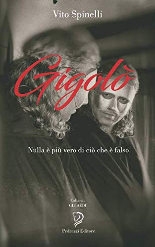GIGOLÓ: Nulla è più vero di ciò che è falso (Gli Aedi, Band 8) Contemporary literature