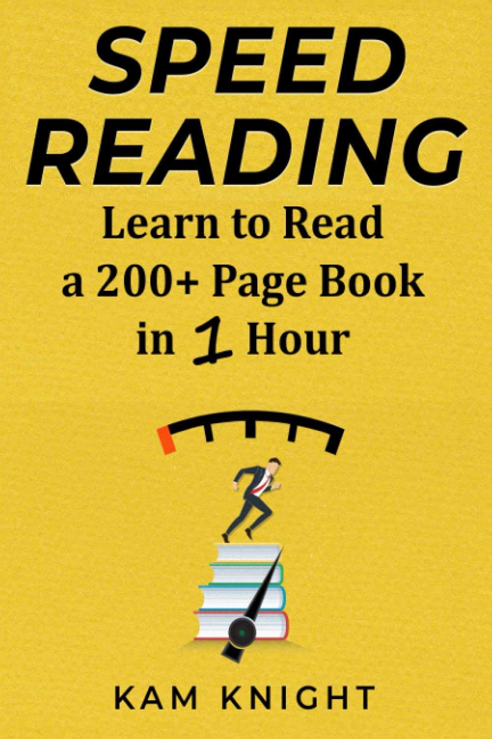 Speed Reading: Learn to Read a 200+ Page Book in 1 Hour (Mental Performance) Business, Finance & Career