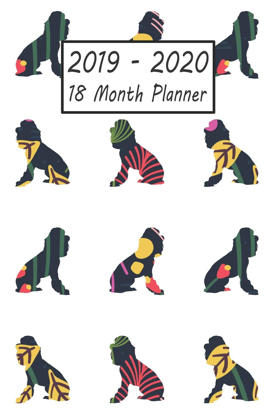 2019 - 2020 18 Month Planner: Poodle Dog Weekly and Monthly Planner July 2019 - December 2020: 18 Month Agenda - Calendar, Organizer, Notes, Goals & To Do Lists Pets