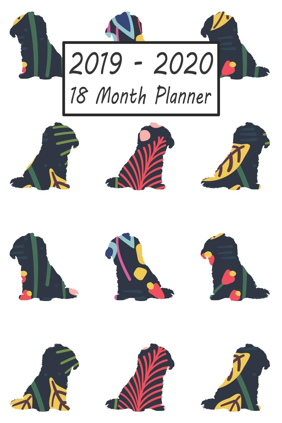 2019 - 2020 18 Month Planner: Shih Tzu Dog Weekly and Monthly Planner July 2019 - December 2020: 18 Month Agenda - Calendar, Organizer, Notes, Goals & To Do Lists Pets