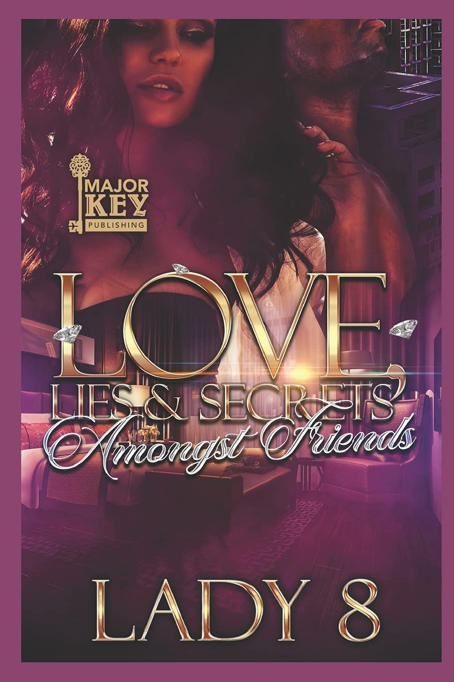 Love, Lies & Secrets Amongst Friends book
