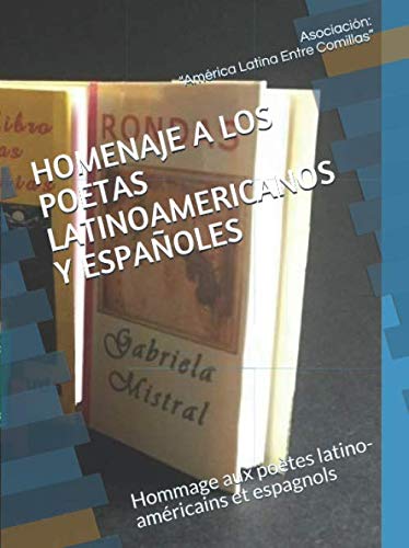 HOMENAJE A LOS POETAS LATINOAMERICANOS Y ESPAÑOLES: Hommage aux poètes latino-américains et espagnols book