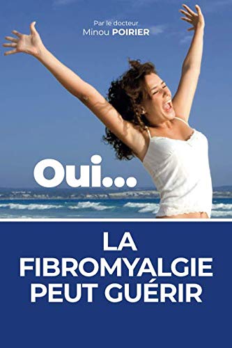 Oui, la fibromyalgie peut guérir Medicine